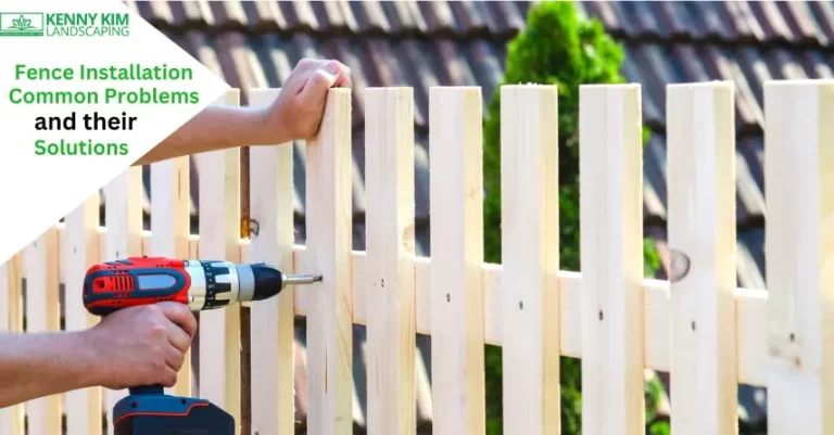 Fence Installation Common Problems and Theri Solutions